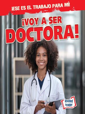 cover image of ¡Voy a ser doctora!